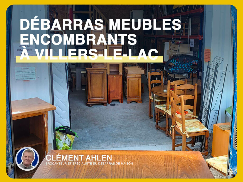 débarras de meubles encombrants à villers le lac